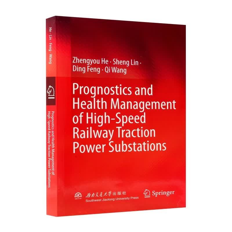 Prognostics and health management of high-speed railway traction power substations